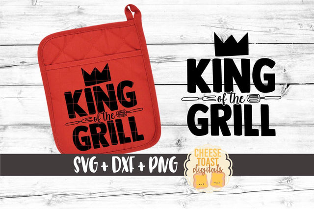 Pot Holder SVG | King of the Grill SVG Cheese Toast Digitals 