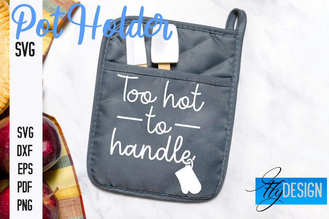 Pot Holder SVG | Kitchen Quotes Design | Home SVG SVG Fly Design 