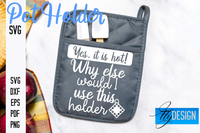 Pot Holder SVG | Kitchen Quotes Design | Home SVG SVG Fly Design 