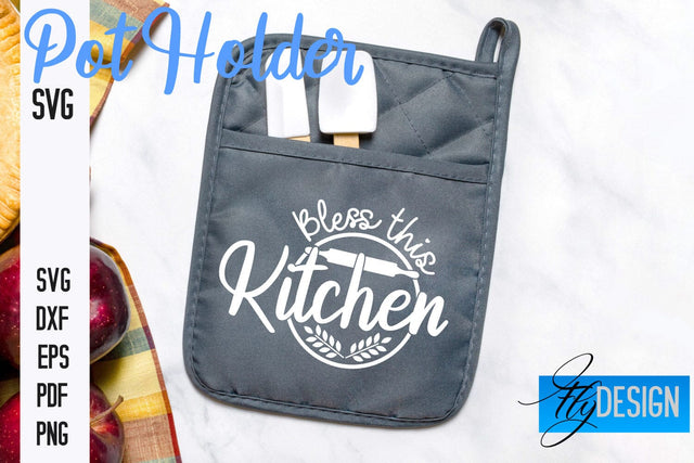Pot Holder SVG | Kitchen Quotes Design | Home SVG SVG Fly Design 