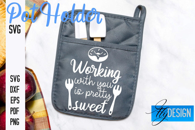 Pot Holder SVG | Kitchen Quotes Design | Home SVG SVG Fly Design 