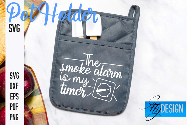 Pot Holder SVG | Kitchen Quotes Design | Home SVG SVG Fly Design 