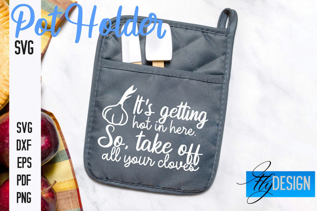 Pot Holder SVG | Kitchen Quotes Design | Home SVG SVG Fly Design 