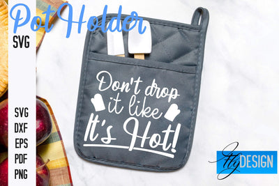 Pot Holder SVG | Kitchen Quotes Design | Home SVG SVG Fly Design 