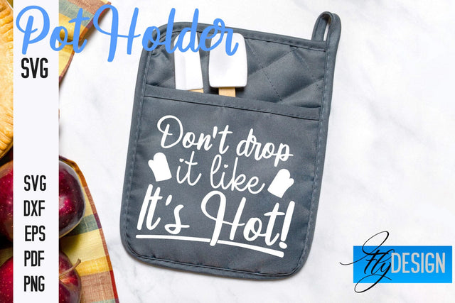 Pot Holder SVG | Kitchen Quotes Design | Home SVG SVG Fly Design 