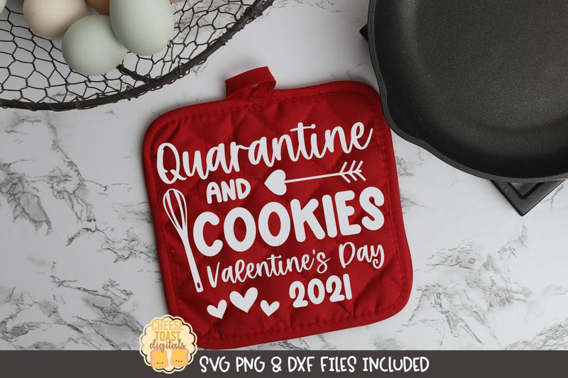 Pot Holder SVG | Quarantine and Cookies Valentine's Day 2021 SVG Cheese Toast Digitals 