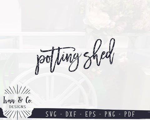 Potting Shed SVG Files | Gardening Svg | Farmhouse Svg | Spring Svg | Commercial Use | Digital Cut Files (1128634360) SVG Ivan & Co. Designs 