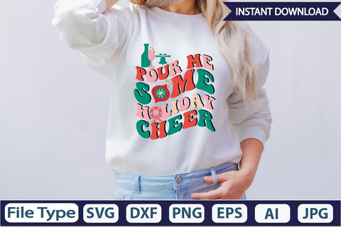 Pour Me Some Holiday Cheer Retro Sublimation Design Sublimation DesignPlante 503 