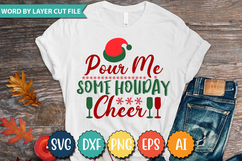 Pour Me Some Holiday Cheer SVG Cut File SVG DesignPlante 503 