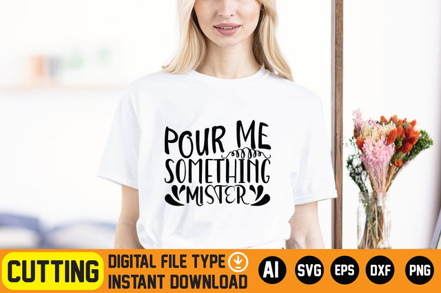 Pour Me Something Mister SVG CraftlabSvg29 