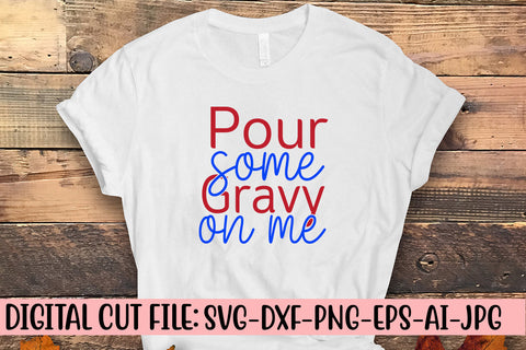 Pour Some Gravy On Me SVG Cut File SVG Syaman 