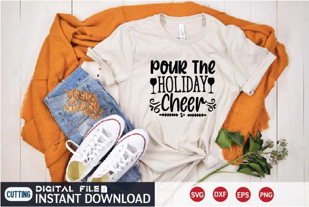 pour the holiday cheer svg SVG designer krishna 