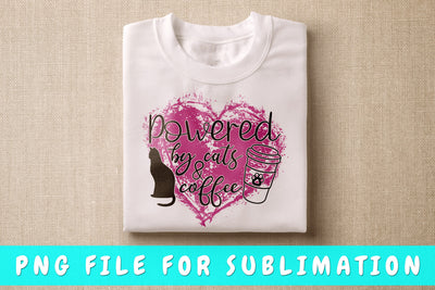 Powered By Cats And Coffee PNG, Cat Quote Design For Sublimation Sublimation HappyDesignStudio 