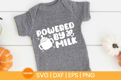 Powered by milk, funny baby svg quote SVG Maumo Designs 