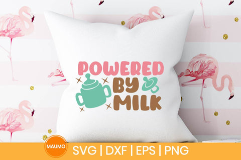 Powered by milk, funny baby svg quote SVG Maumo Designs 