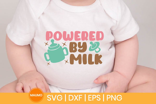 Powered by milk, funny baby svg quote SVG Maumo Designs 