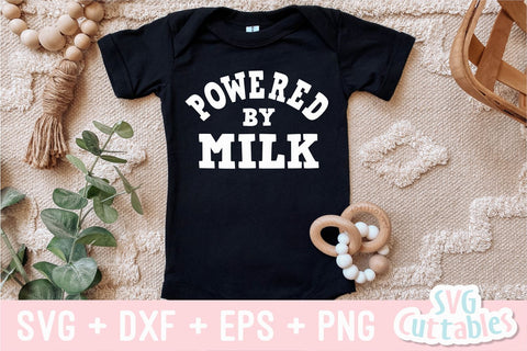 Powered By Milk svg - Baby Shirt svg - Cut File - svg - dxf - eps - png - Silhouette - Cricut SVG Svg Cuttables 