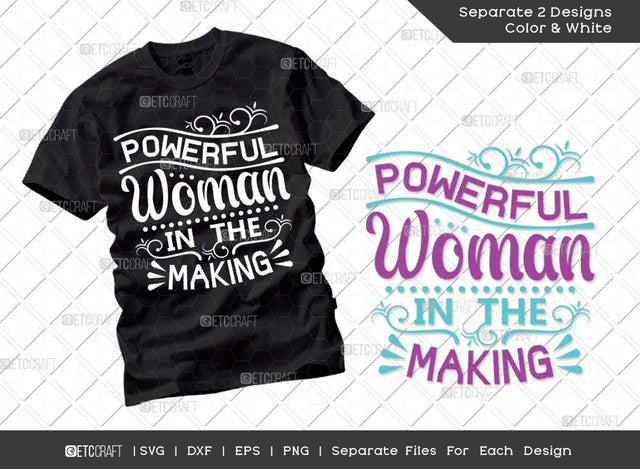 Powerful Woman In The Making Svg Cut File | International Women's Day Svg | Dxf | Eps | Png | Tshirt Design SVG ETC Craft 