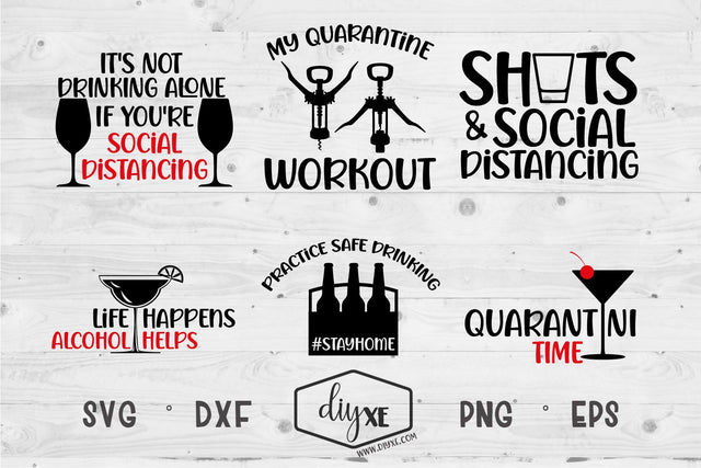 Practice Safe Drinking Bundle - A Collection Of Quarantine SVGs SVG DIYxe Designs
