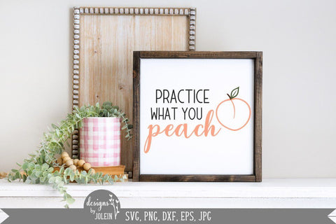 Practice what you peach SVG Designs by Jolein 