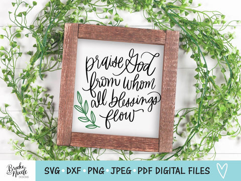 Praise God SVG Cut File | Christian sign SVG | png | jpeg | dxf | Cricut SVG | Silhouette | Instant Download | farmhouse sign svg SVG Brooke Nicole Designs 