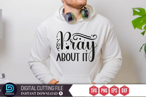 Pray about it SVG SVG DESIGNISTIC 