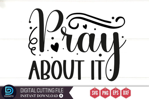 Pray about it SVG SVG DESIGNISTIC 