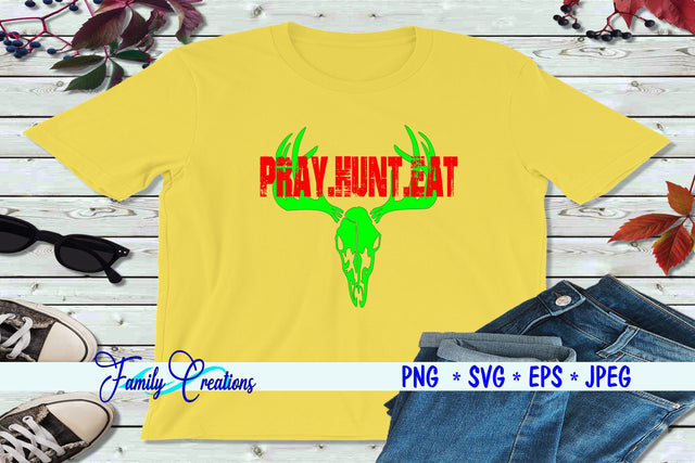 Pray. Hunt. Eat SVG Family Creations 