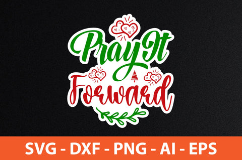 Pray It Forward SVG SVG nirmal108roy 