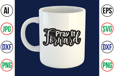 Pray It Forward svg SVG orpitasn 