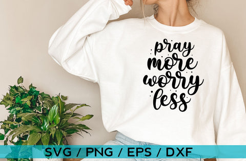 Pray more worry less, Inspirational SVG SVG MD mominul islam 