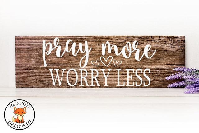 Pray More Worry Less, Scripture SVG, SVG, DXF, PNG Cutting SVG RedFoxDesignsUS 