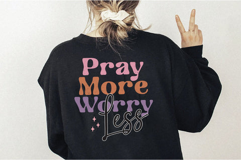 Pray More Worry Less Sublimation Creativeart88 