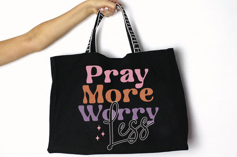 Pray More Worry Less Sublimation Creativeart88 