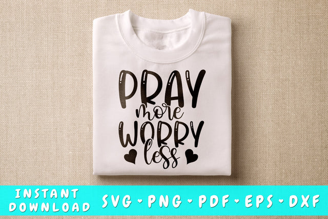 Pray More Worry Less SVG, Christian Quote SVG SVG HappyDesignStudio 