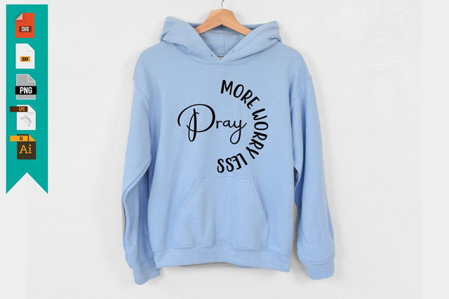 Pray More Worry Less SVG Craftlabsvg24 