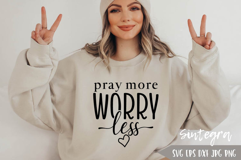 Pray More Worry Less SVG Free For Commercial Use SVG Sintegra 