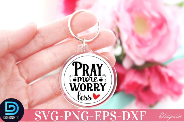 Pray more worry less SVG SVG DESIGNISTIC 