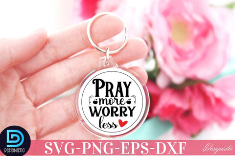 Pray more worry less SVG SVG DESIGNISTIC 