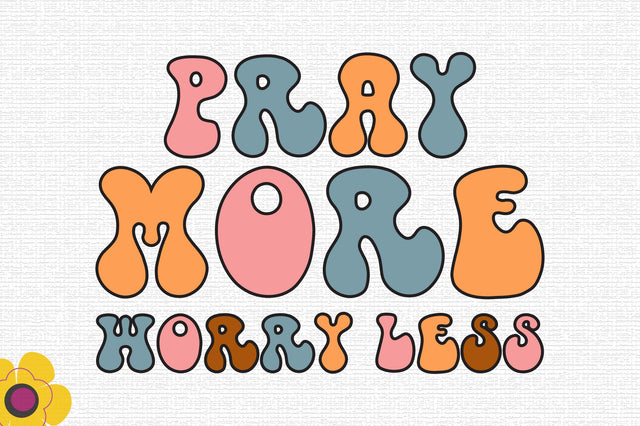 Pray more Worry less SVG SVG Rupkotha 