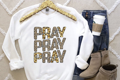 Pray On It Out It Through Sublimation Creativeart88 