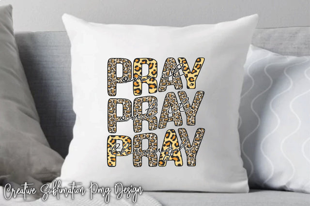 Pray On It Out It Through Sublimation Creativeart88 