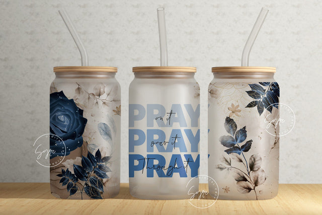 Pray On It Pray Over It Pray Through It, 16oz Libbey Glass Can Tumbler Sublimation Design, Seamless Sublimation Wrap, Floral 16 oz Glass Can Sublimation Syre Digital Creations 