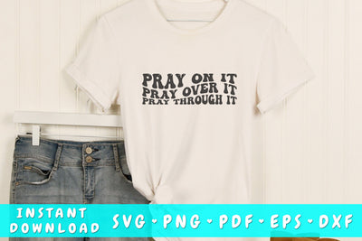 Pray on it Pray over it Pray through it wavy SVG, Groovy letters SVG, Christian quote SVG, Religious SVG SVG HappyDesignStudio 