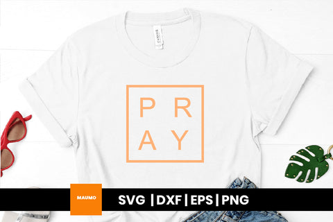 Pray religious svg quote SVG Maumo Designs 