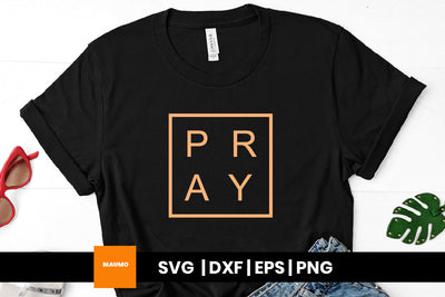 Pray religious svg quote SVG Maumo Designs 