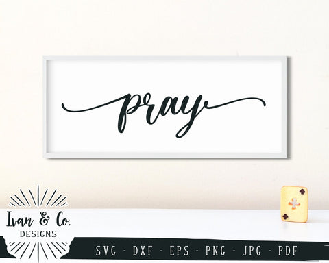 Pray SVG Files | Christian SVG | Farmhouse Decor SVG | Home SVG | Cricut | Silhouette | Cut Files (873875169) SVG Ivan & Co. Designs 