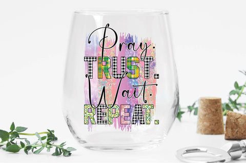 Pray Trust Wait Repeat Sublimation Digital Pattern Creativeart88 