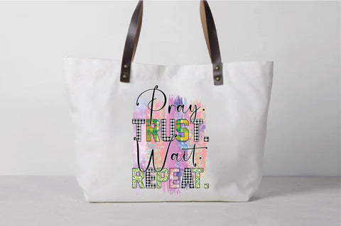 Pray Trust Wait Repeat Sublimation Digital Pattern Creativeart88 