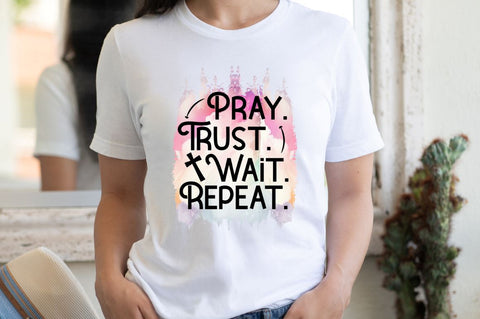 Pray. trust. wait. repeat Sublimation PNG Sublimation Regulrcrative 